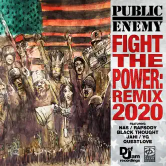 Fight the Power: Remix 2020 (feat. Nas, Rapsody, Black Thought, Jahi, YG & Questlove) - Single by Public Enemy album download