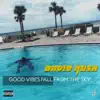 Good Vibes Fall from the Sky - EP album lyrics, reviews, download