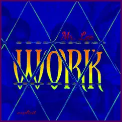Work - Single by Mr. Lee album reviews, ratings, credits