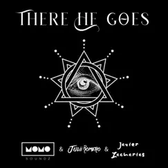 There He Goes - Single by Momo Soundz, Julii Romero & Javier Zacharías album reviews, ratings, credits