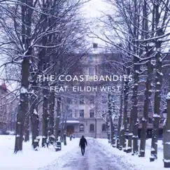 Lost in the Snow (feat. Eilidh West) - Single by The Coast Bandits album reviews, ratings, credits