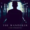 The Wanderer - Single album lyrics, reviews, download