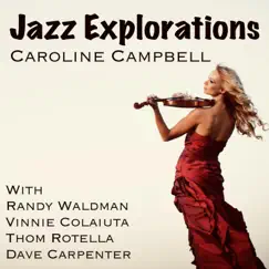 Jazz Explorations - EP by Caroline Campbell album reviews, ratings, credits