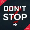 Don't Stop - Single album lyrics, reviews, download