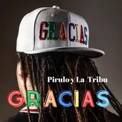 Gracias - Single by Pirulo y la Tribu album reviews, ratings, credits