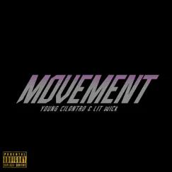 Movement - Single by Young Cilantro & Lit Wick album reviews, ratings, credits