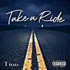 Take a Ride - Single album lyrics, reviews, download