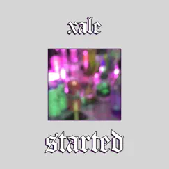 Started - Single by Xale album reviews, ratings, credits