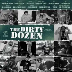 12 Djs Posse Cut (feat. Dj Jabba Tha Kut, The White Shadow Of Norway, Dj Madhandz, DJ Etcha Skratch, DJ Coach One, Drew Dollars, DJ Riseone, That Kid Named Cee, DJ AbbFunk, DJ TMB, DJ Trickalome & Rob Swift) - Single by The Dirty Dozen & DJ Rhum'1 album reviews, ratings, credits