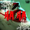 Ha Ha (feat. DreDuhGr8) - Single album lyrics, reviews, download