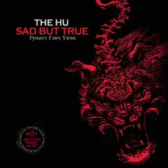 Sad but True - Single by The Hu album reviews, ratings, credits