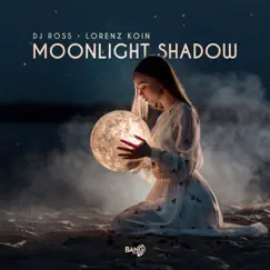 Moonlight Shadow - Single by DJ Ross & Lorenz Koin album reviews, ratings, credits