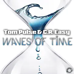 Waves of Time - EP by Tom Pulse & C.R. Easy album reviews, ratings, credits