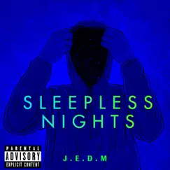 Sleepless Nights by J.E.D.M album reviews, ratings, credits