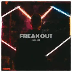 Freak Out Song Lyrics