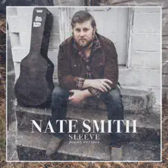 Sleeve (Piano Version) - Single by Nate Smith album reviews, ratings, credits