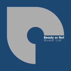 Guest List - Single by Ready or Not album reviews, ratings, credits