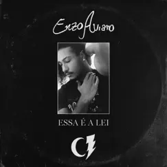 Essa É a Lei - Single by Enzo Aviano album reviews, ratings, credits