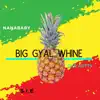 Big Gyal Whine (feat. Siir Artty & S.I.E) - Single album lyrics, reviews, download