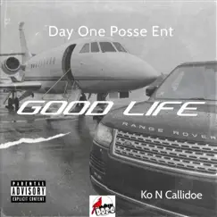 Good Life - Single by Ko N Callidoe album reviews, ratings, credits