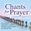 Chants for Prayer, Vol. 1 album lyrics, reviews, download