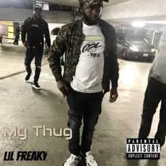 My Thug - Single by Lil Freaky album reviews, ratings, credits