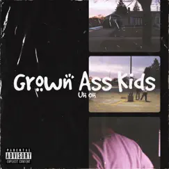 Uh Oh - Single by Grown Ass Kids album reviews, ratings, credits