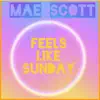 Feels Like Sunday (feat. Tone Jonez) - Single album lyrics, reviews, download