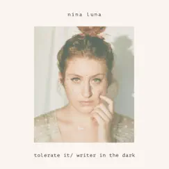 Tolerate It/ Writer In the Dark - Single by Nina Luna album reviews, ratings, credits