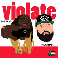 Violate (feat. Blaksmif) - Single by Timi Bunz album reviews, ratings, credits