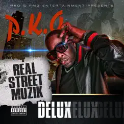 Real Street Muzik (Delux) by P.K.O. album reviews, ratings, credits
