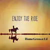 Enjoy the Ride - Single album lyrics, reviews, download