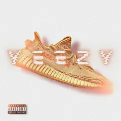 Yeezy - Single by Bigrichprod, HENCE™ & Rey Kyd3 album reviews, ratings, credits