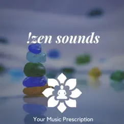 !Zen Sounds by Your Music Prescription album reviews, ratings, credits