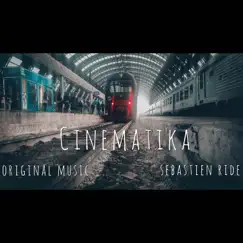 Cinematika by Sébastien Ridé album reviews, ratings, credits