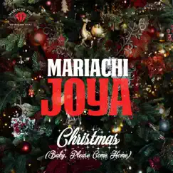 Christmas (Baby, Please Come Home) - Single by Mariachi Joya album reviews, ratings, credits