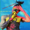 If We Ole You (feat. DJ Kiddo) song lyrics