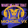 Want Me Like That (feat. Lexi) - Single album lyrics, reviews, download
