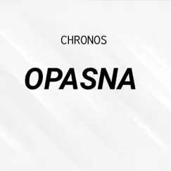 Opasna - Single by Chronos album reviews, ratings, credits