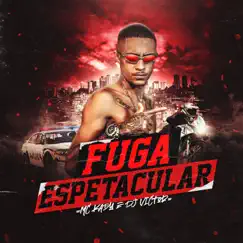 Fuga Espetacular - Single by Mc Kadu album reviews, ratings, credits