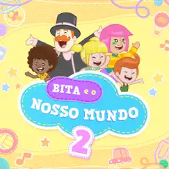 Bita e o Nosso Mundo 2 by Mundo Bita album reviews, ratings, credits