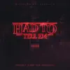 Had To Tell Em - Single album lyrics, reviews, download