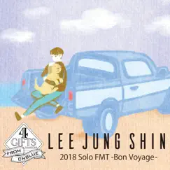 Live-2018 Solo Fmt -Bon Voyage- - Single by LEE JUNG SHIN album reviews, ratings, credits