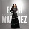 Entiende Que Ya - Single album lyrics, reviews, download