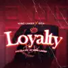 Loyalty (feat. Rita) - Single album lyrics, reviews, download