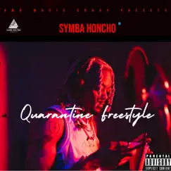 Quarantine Freestyle - Single by Symba Honcho album reviews, ratings, credits