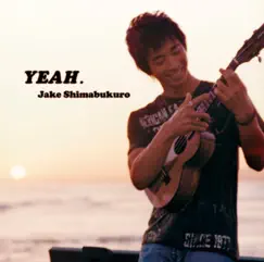 YEAH. by Jake Shimabukuro album reviews, ratings, credits