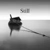 Still - Single album lyrics, reviews, download