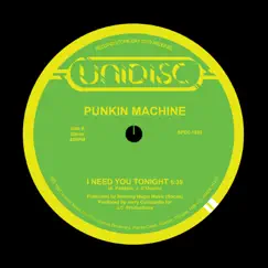 I Need You Tonight / Tonight - Single by Punkin' Machine & Suzy Q album reviews, ratings, credits