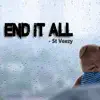 End It All - Single album lyrics, reviews, download